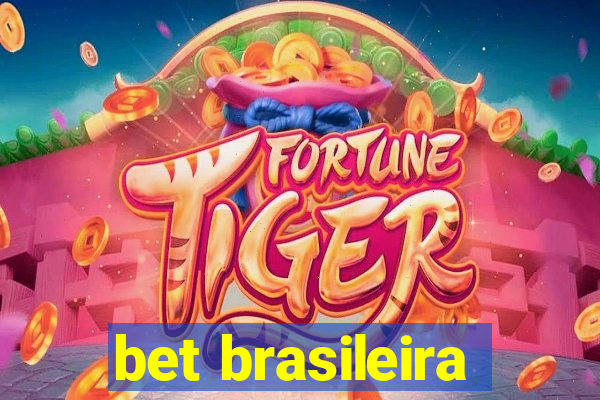 bet brasileira